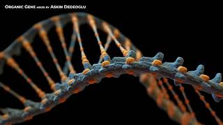 Askin Dedeoglu - Organic Gene