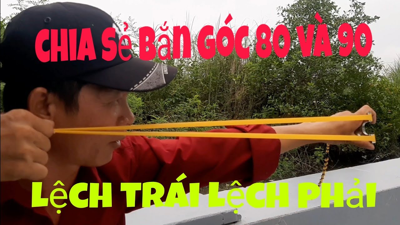 Chia sẻ bắn góc 80 và 90 khắc phục lỗi lệch trái hoặc lệch phải  cho anh em mới chơi