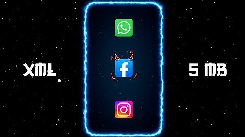 FACEBOOK, INSTAGRAM, WHATSAPP 😈🔥 NEW 3D XML FILE 🦋 // NEW TREND XML 💞 // #xml #5mb #xml_file