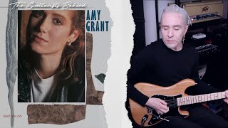 The Guitarists Behind... Lead Me On By Amy Grant