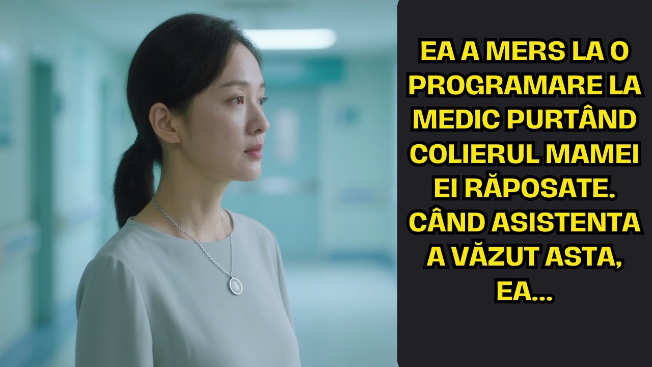 Ea a mers la o programare la medic purtând colierul mamei ei răposate. Când asistenta a văzut asta..