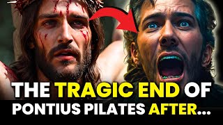 The Terrible End Of Pontius Pilate After The Crucifixion Of JESUS ​​| #biblicalstories #pontiuspila