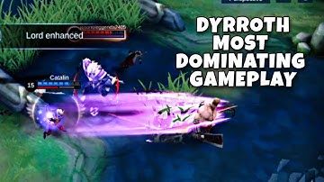 DYRROTH MOST DOMINATING GAMEPLAY | BEST BUILD | Mobile Legends