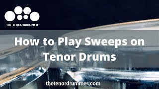 How to Play Sweeps on Tenor Drums