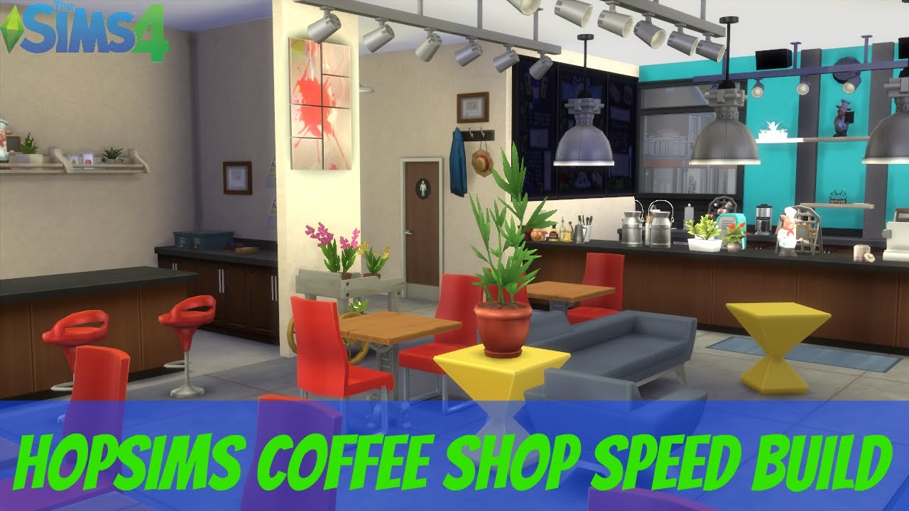 The Sims 4 Speed Build HopSims Coffee Shop YouTube
