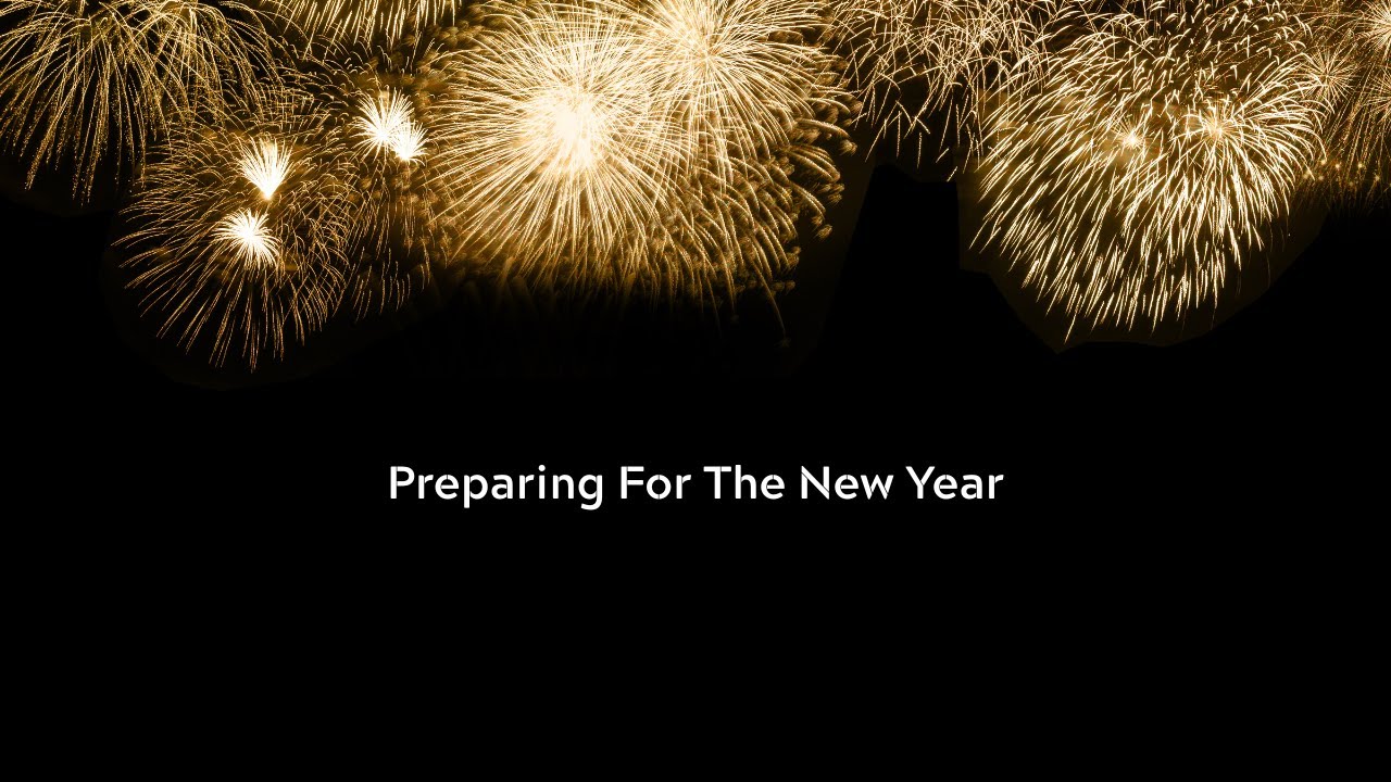 Preparing For The New Year - YouTube