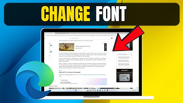 How to Change Font in Microsoft Edge (Custom Font Settings)