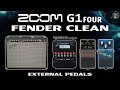 ZOOM G1 Four CLEAN Tone and External Overdrive and Distortion.
