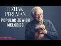 Capture de la vidéo Itzhak Perlman: Popular Jewish Melodies, A Yiddishe Mame, מנגינות יהודיות (Ref.rec.: Dov Seltzer)