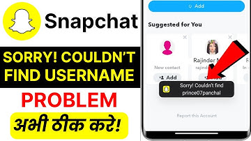 Snapchat Add Friend Error ❌ Sorry Couldn’t Find Username Fix 🔥 Snapchat Not Working Solution