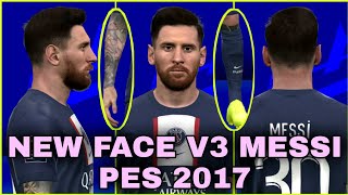 PES 2017 - NEW FACE MOD V3   SKIN TATTOO MESSI