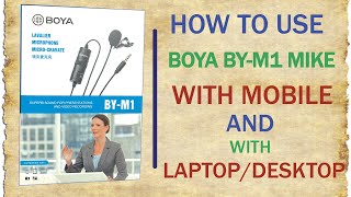 HOW TO USE BOYA BY-M1 MIC WITH MOBILE AND LAPTOP OR DESKTOP | HOW TO INSTALL BOYA MIC| FULL TUTORIAL