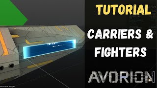 Avorion - Tutorial - Carriers & Fighters - Building Your Carrier And Getting Custom Fighters