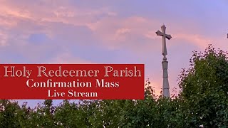 5 PM Confirmation - Mass (November 22, 2025) - Holy Redeemer Parish - Evansville, IN