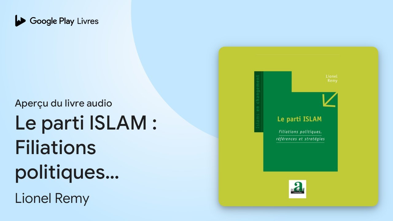 Le parti ISLAM : Filiations politiques,… de Lionel Remy · Extrait du ...