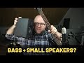 How to Mix Bass for Small Speakers