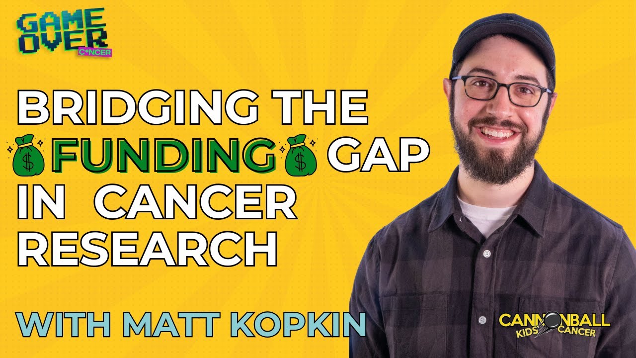 How Can We Bridge the Funding Gap in Pediatric Cancer Research? (ft. Matt Kopkin)