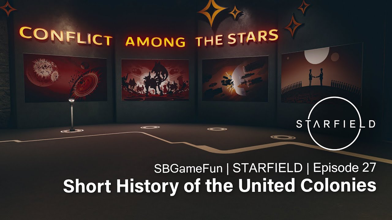 Starfield | Episode 27 | Short History of the United Colonies