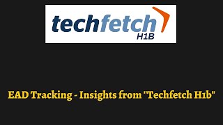 ead tracking - Techfetch H1B