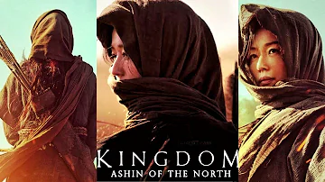 Kingdom: Ashin of the North|Everything you need to Know|Kingdom 3