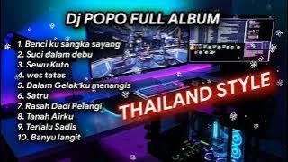 THAILAND STYLE FULL ALBUM | BENCI KU SANGKA SAYANG | SUCI DALAM DEBU | TANAH AIR