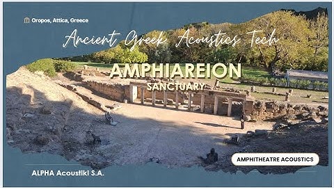 Amphiareion of Oropos: The Science of Ancient Greek Amphitheatre