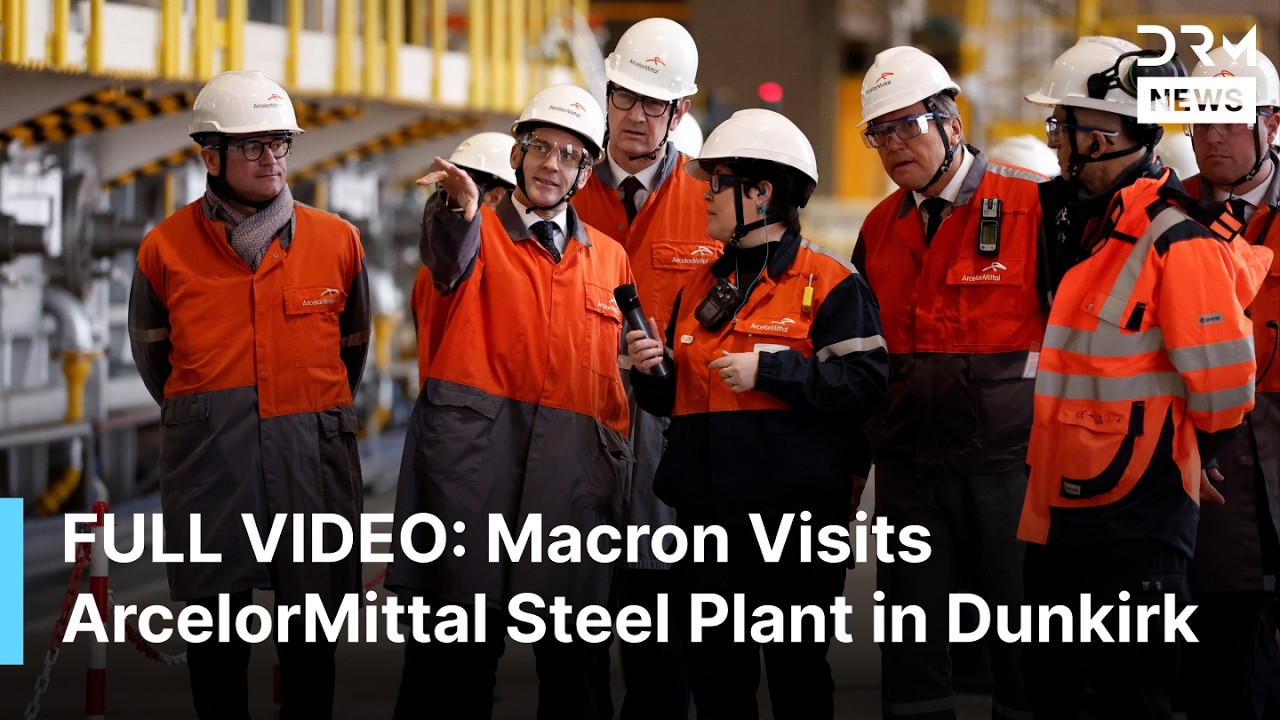 JUST IN: Macron Visits ArcelorMittal Steel Plant in Dunkirk to Spotlight Green Industry Push | AC1B