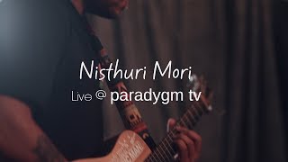 Video thumbnail of "Nisthuri Mori | Paradygm Session | Neetesh Jung Kunwar"