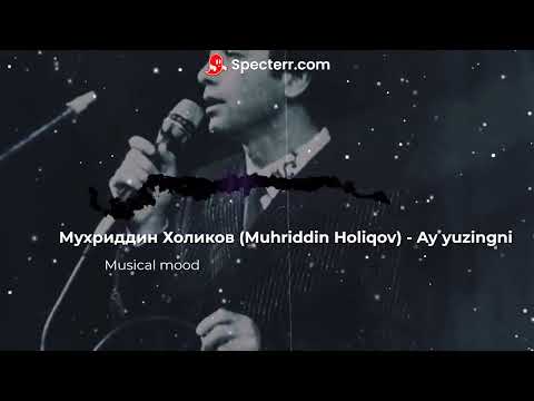 Мухриддин Холиков Muhriddin