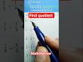 How to find quotient of fractions #MathMarrow #fraction division