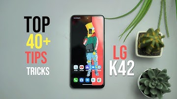 LG K42 Tips And Tricks | Top 40+ Best Features of LG K42