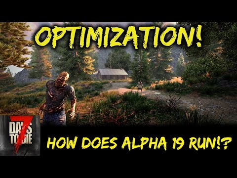 Optimization! 7 Days To Die Alpha 19 - How Does It Run? Dynamic Resolution HD Graphics