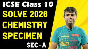 2026 Chemistry Specimen Paper | Important Questions | Class 10th ICSE Chemistry