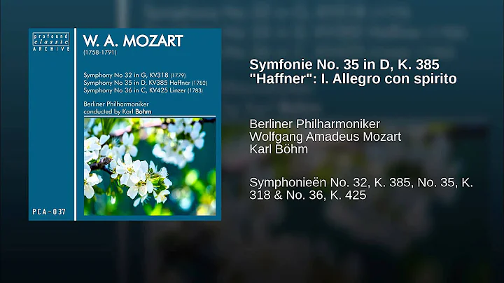 Symfonie No. 35 in D, K. 385 "Haffner": I. Allegro...