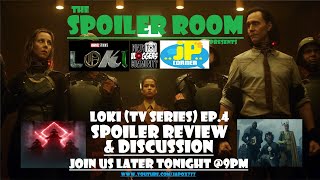 The SPOILER ROOM│Loki (TV Series) Ep.4 Spoiler Review & Discussion
