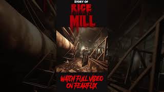 RICE MILL - PART - 5 | Horror Stories in Hindi | #darawanikahani #fearflix #horrorshorts