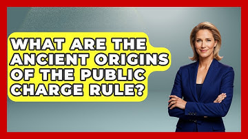 What Are The Ancient Origins Of The Public Charge Rule? - Middle East Migraters