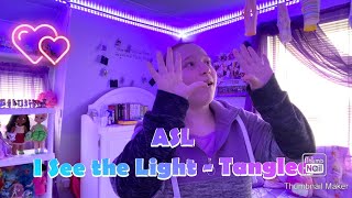 ASL I See the Light from Tangled
