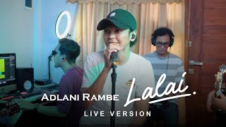 Adlani Rambe - Lalai (Live Version)