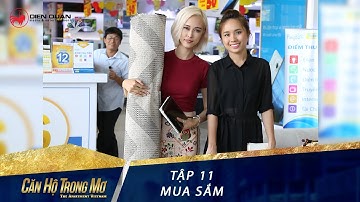 Căn hộ trong mơ 1 | tập 11: cải tạo phòng khách phong cách chiết trung | mua sắm