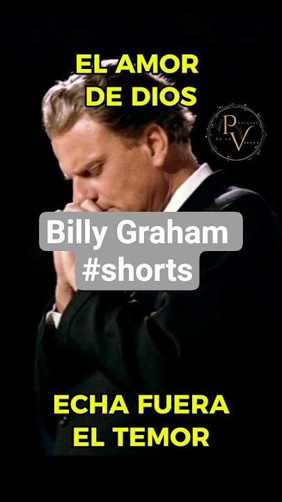 EL AMOR DE DIOS ECHA FUERA EL TEMOR | Billy Graham #shorts