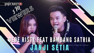 JANJI SETIA Voc DEDE RISTY Feat BAMBANG SATRIA I LIVE MANGGUNG ONLINE I #1MViewers