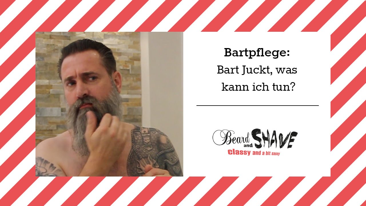 Hilfe Mein Bart Juckt Youtube