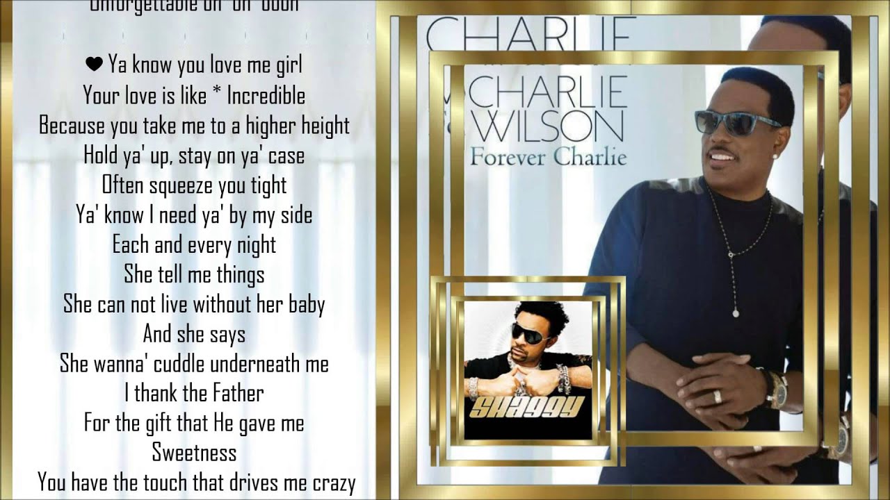 Charlie Wilson *ft* Shaggy *☆* Unforgettable *☆* w/lyrics - YouTube