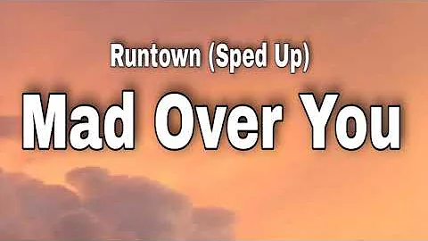 Mad Over You Runtown (Sped Up)