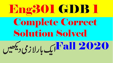 Eng301 GDB 1 Complete Correct Solution Solved Fall 2020