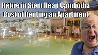 Retire in Siem Reap Cambodia - Cost of Renting an Apartment