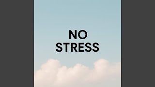 No Stress (feat. Godsgift)