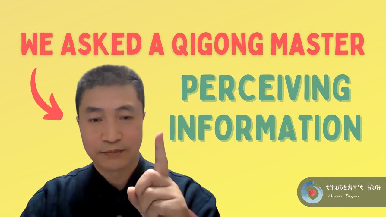 ask-a-qigong-master-how-does-qigong-open-your-mind-to-perceive