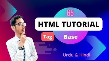 Lec - 65 | HTML Base Tag in Urdu/Hindi 2023 | PK Tutorials